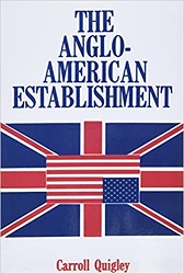 The Anglo-American Establishment by Carroll Quigley