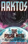 Arktos: The Polar Myth in Science, Symbolism, and Nazi Survival